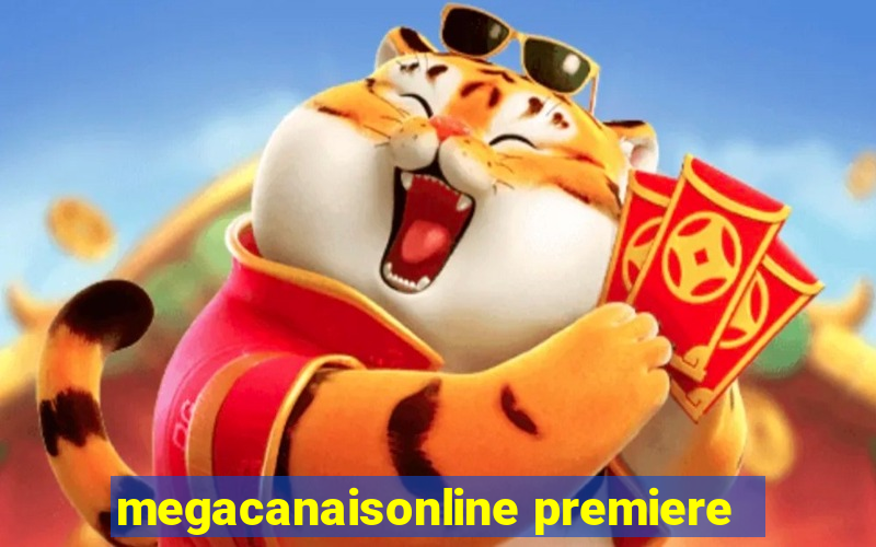 megacanaisonline premiere